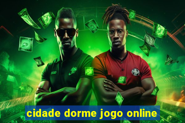 cidade dorme jogo online